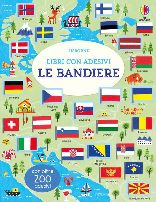 Le bandiere. Con adesivi. Ediz. a colori di Holly Bathie edito da Usborne