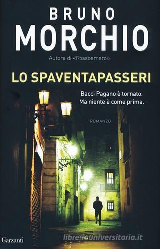 Lo spaventapasseri di Bruno Morchio edito da Garzanti Libri
