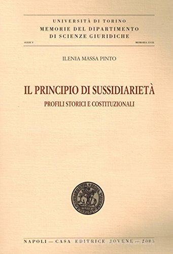 Il principio di sussidiarietà. Profili storici e costituzionali di Ilenia Massa Pinto edito da Jovene
