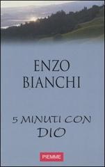 Cinque minuti con Dio vol.9 di Enzo Bianchi edito da Piemme