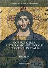 Corpus della pittura monumentale bizantina in Italia vol.1 edito da Quasar