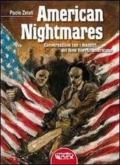 American nightmares. Conversazioni con i maestri del New Horror Americano di Paolo Zelati edito da Profondo Rosso