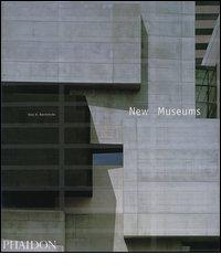 New museums di Raul A. Barreneche edito da Phaidon