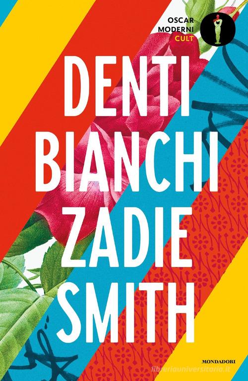 Libro Denti bianchi di Zadie Smith Oscar moderni. Cult di Mondadori
