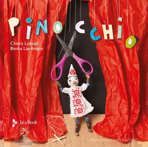 Pinocchio di Chiara Lossani, Bimba Landmann edito da Jaca Book