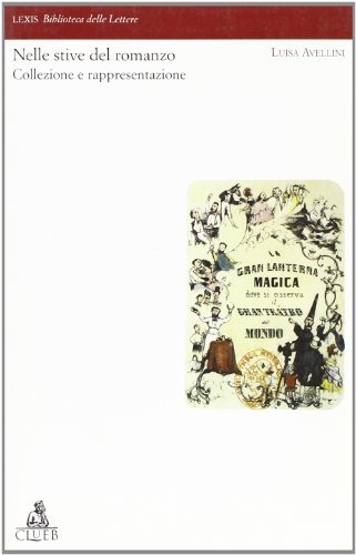 Nelle stive del romanzo. Collezione e rappresentazione di Luisa Avellini edito da CLUEB