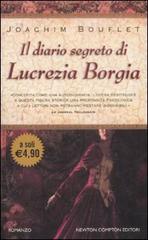 Il diario segreto di Lucrezia Borgia di Joachim Bouflet edito da Newton Compton