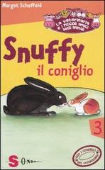 Snuffy il coniglio. La veterinaria e i piccoli amici degli animali. Ediz. illustrata vol.3 di Margot Scheffold edito da Sonda