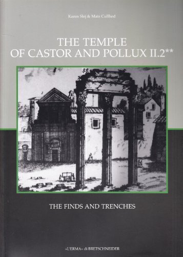 The Temple of Castor and Pollux vol.2.2 di Karen Slej, Mats Cullhed edito da L'Erma di Bretschneider