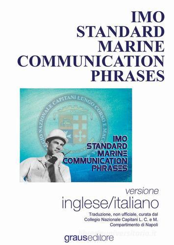 Imo standars marine communication phrases. Ediz. bilingue edito da Graus Edizioni