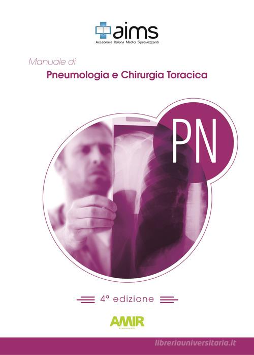 Manuale di pneumologia e chirurgia toracica. Concorso Nazionale SSM. Ediz. per la scuola edito da AIMS