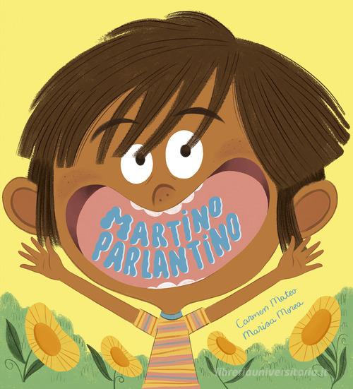 Martino parlantino. Ediz. illustrata di Carmen Mateo edito da Nube Ocho