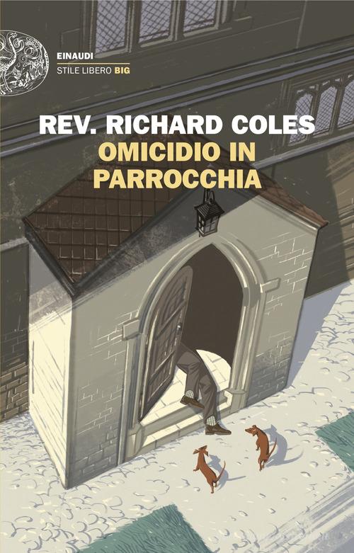 Omicidio in parrocchia di Richard Coles edito da Einaudi