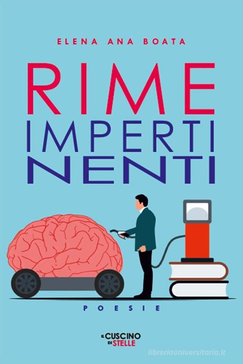 Rime impertinenti di Elena Ana Boata edito da Il Cuscino di Stelle