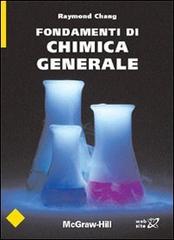 Fondamenti di chimica generale di Raymond Chang edito da McGraw-Hill Education