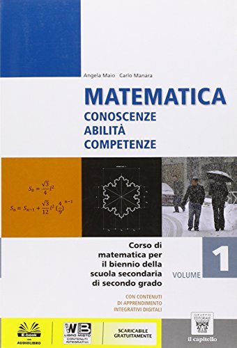 Matematica. Con e-book. Con espansione online. Per le Scuole superiori vol.1 edito da Il Capitello