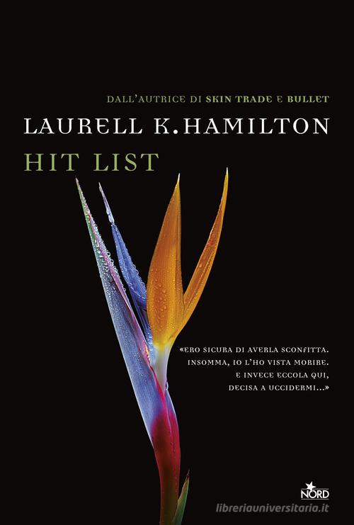 Hit list di Laurell K. Hamilton edito da Nord