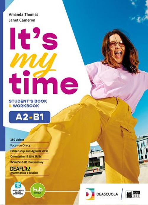It's my time. For everyone. Per le Scuole superiori. Con e-book. Con espansione online vol. 2 di Amanda Thomas, Felicity O'Dell, Janet Cameron edito da Black Cat-Cideb