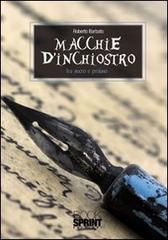 Macchie d'inchiostro (tra sacro e profano) di Roberto Barbato edito da Booksprint