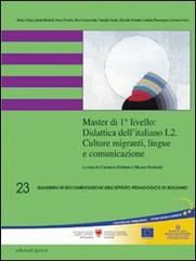 Master di 1° livello. Didattica dell'italiano L2. Culture migranti, lingue e comunicazione edito da Edizioni Junior