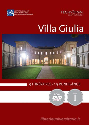 Villa Giulia. 9 itinéraires-9 rundgänge. Ediz. multilingue. Con DVD di Lilly Garrone edito da Edizioni TSM