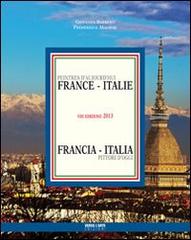Pittori d'oggi. Francia Italia 2013. Ediz. italiana e francese edito da Verso l'Arte