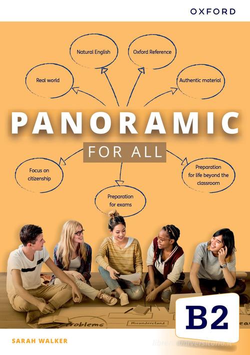 Panoramic. B2. For all. Per le Scuole superiori. Con espansione online edito da Oxford University Press