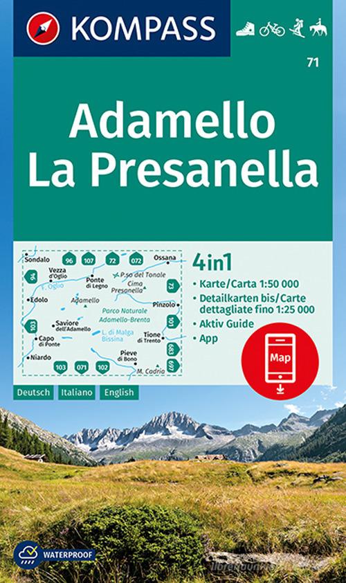 Carta escursionistica n. 71. Adamello, La Presanella 1:50.000. Ediz. italiana, tedesca e inglese edito da Kompass