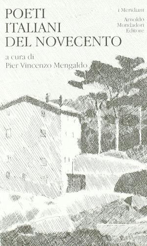 Poeti italiani del Novecento edito da Mondadori