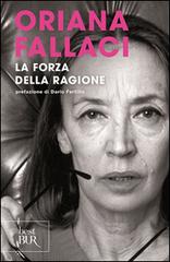 La forza della ragione di Oriana Fallaci edito da Rizzoli