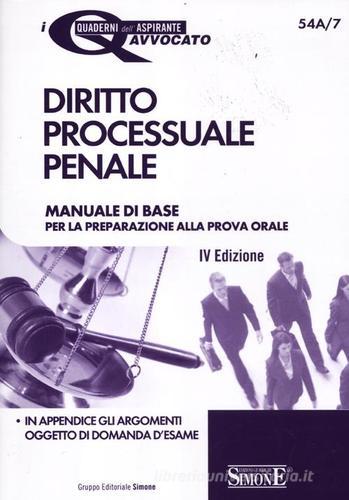 Diritto processuale penale. Manuale di base per la preparazione alla prova orale edito da Edizioni Giuridiche Simone