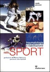 Traumatologia, pronto soccorso e riabilitazione nello sport agonistico di Claudio Pietroletti edito da Edizioni Mediterranee
