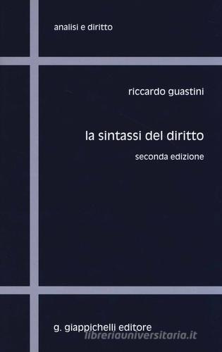 La sintassi del diritto di Riccardo Guastini edito da Giappichelli