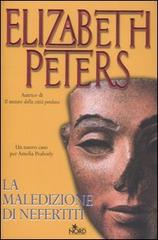 La maledizione di Nefertiti di Elizabeth Peters edito da Nord