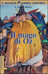 Il mago di Oz di Frank Baum edito da Fabbri