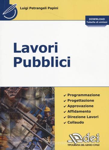 Lavori pubblici di Luigi Petrangeli Papini edito da DEI