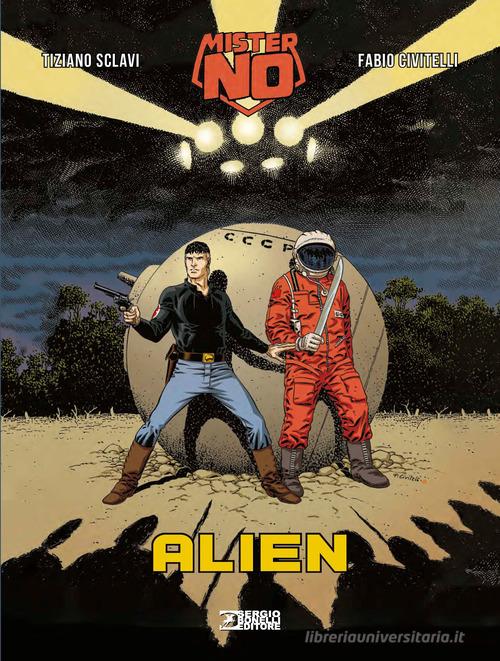 Mister No. Alien di Tiziano Sclavi, Fabio Civitelli edito da Sergio Bonelli Editore