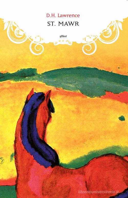 Libro St. Mawr di D. H. Lawrence Manubri di Elliot