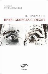 Il cinema di Henri-Georges Clouzot edito da Ass. Culturale Il Foglio
