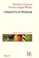 L' eredità di Weimar di Gian Enrico Rusconi, Heinrich A. Winkler edito da Donzelli