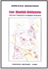 Ion Budai-Deleanu. Interessi linguistici e impegno letterario di Adriana Senatore edito da Cacucci