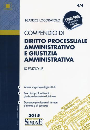 Compendio di diritto processuale amministrativo e giustizia amministrativa di Beatrice Locoratolo edito da Edizioni Giuridiche Simone
