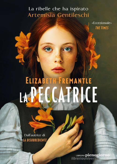 Libro La peccatrice di Elizabeth Fremantle di Libreria Pienogiorno