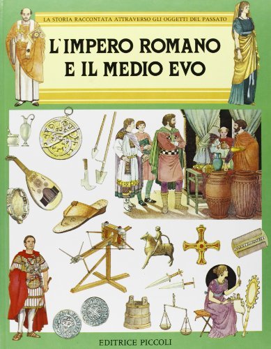 L' impero romano e il Medioevo edito da Piccoli