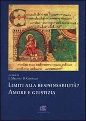 Limiti alla responsabilità? Amore e giustizia di Livio Melina, Daniel Granada edito da Lateran University Press