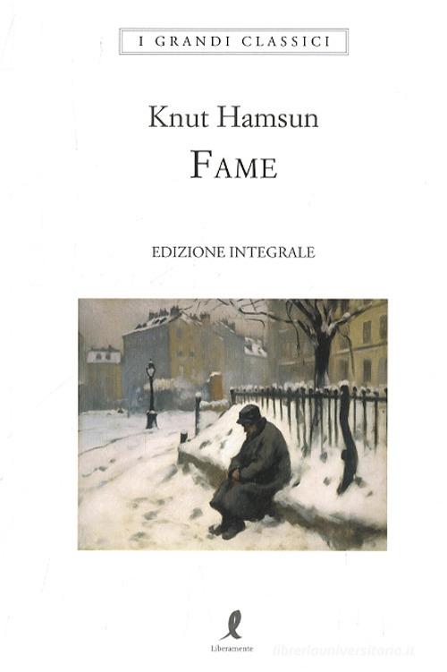 Fame di Knut Hamsun edito da Liberamente