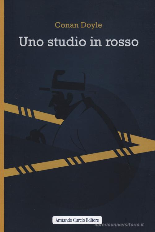 Uno studio in rosso di Arthur Conan Doyle edito da Curcio