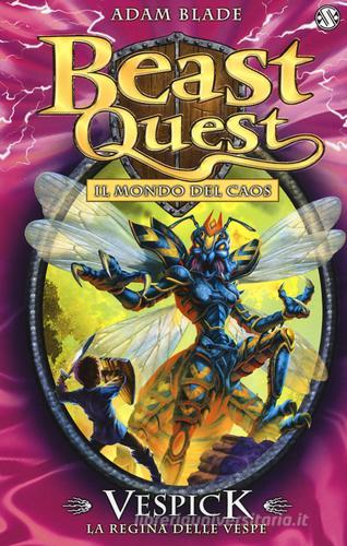 Vespick. La regina delle vespe. Beast Quest vol.36 di Adam Blade edito da Salani