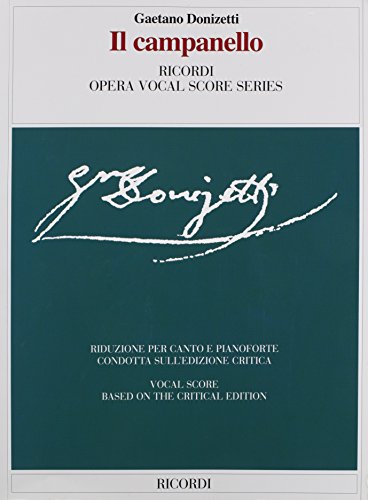 Il campanello. Farsa in un atto. Riduzione per canto e pianoforte (prefazione in italiano e inglese) di Gaetano Donizetti edito da Casa Ricordi