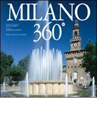 Milano 360°. Ediz. italiana e inglese di Giampaolo Dossena, Enrico Formica edito da Priuli & Verlucca